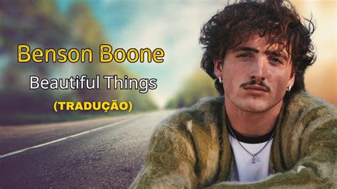 beautiful thing tradução|Benson Boone .